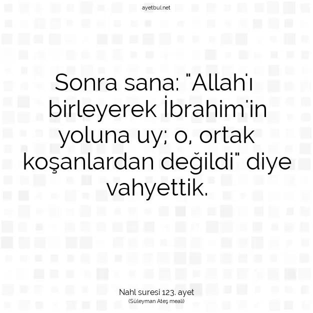 Ayetbul | Kuran Mealleri | Quran | Nahl suresi 123. ayet
