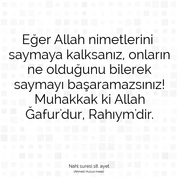 Ayetbul | Kuran Mealleri | Quran | Nahl suresi 18. ayet