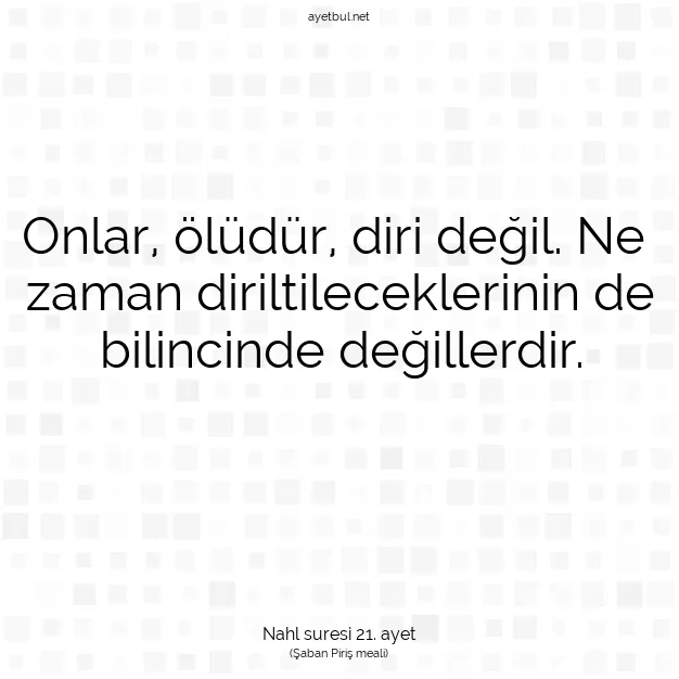 Ayetbul | Kuran Mealleri | Quran | Nahl suresi 21. ayet