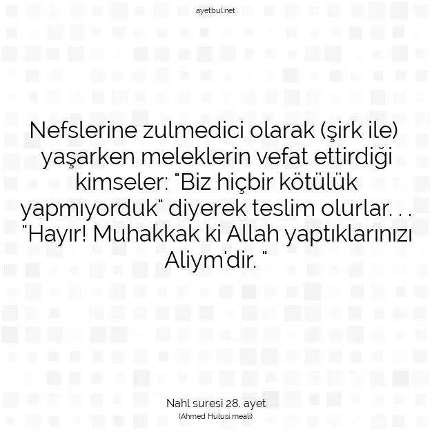 Ayetbul | Kuran Mealleri | Quran | Nahl suresi 28. ayet