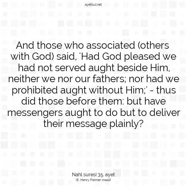 Ayetbul | Kuran Mealleri | Quran | Nahl suresi 35. ayet