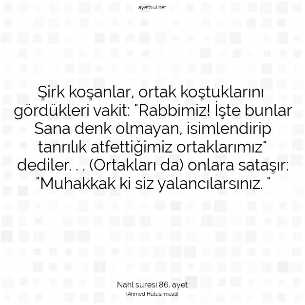 Ayetbul | Kuran Mealleri | Quran | Nahl suresi 86. ayet