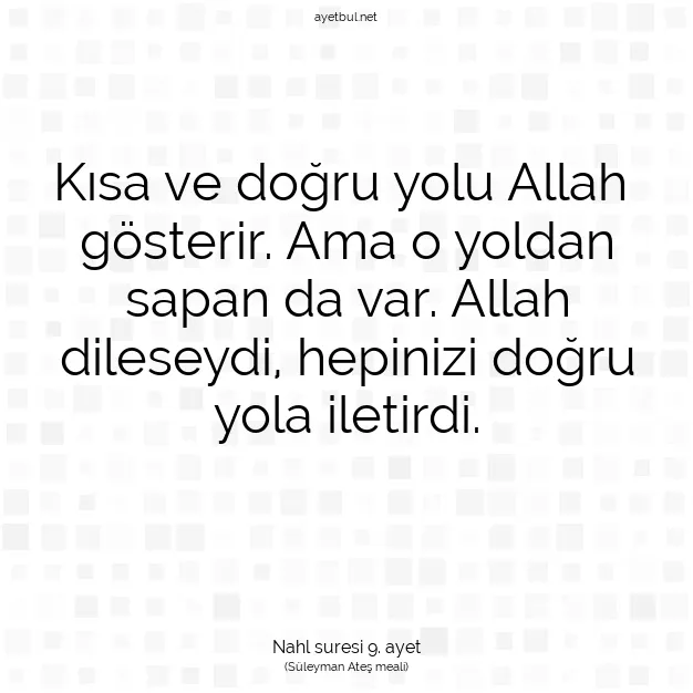 Ayetbul | Kuran Mealleri | Quran | Nahl suresi 9. ayet