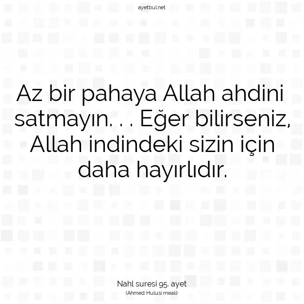 Ayetbul | Kuran Mealleri | Quran | Nahl suresi 95. ayet