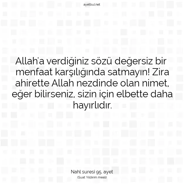 Ayetbul | Kuran Mealleri | Quran | Nahl suresi 95. ayet