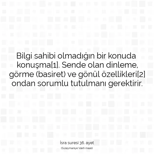 Ayetbul | Kuran Mealleri | Quran | İsra suresi 36. ayet
