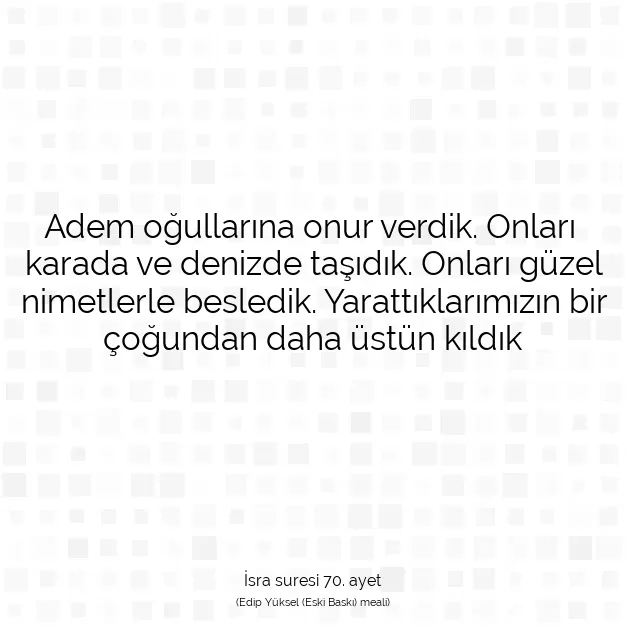 Ayetbul | Kuran Mealleri | Quran | İsra suresi 70. ayet
