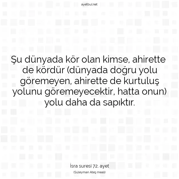 Ayetbul | Kuran Mealleri | Quran | İsra suresi 72. ayet