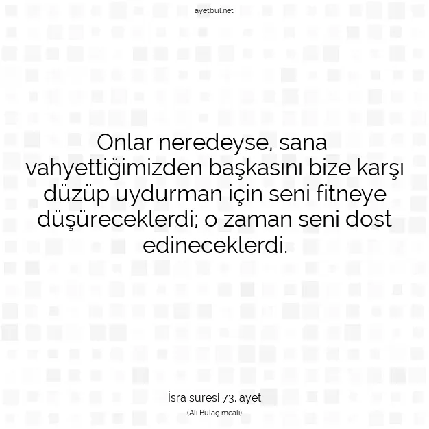 Ayetbul | Kuran Mealleri | Quran | İsra suresi 73. ayet