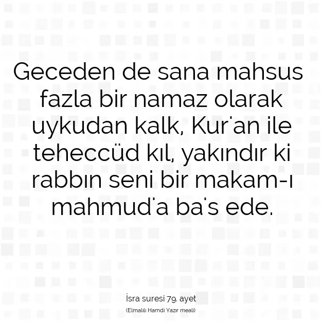 Ayetbul | Kuran Mealleri | Quran | İsra suresi 79. ayet