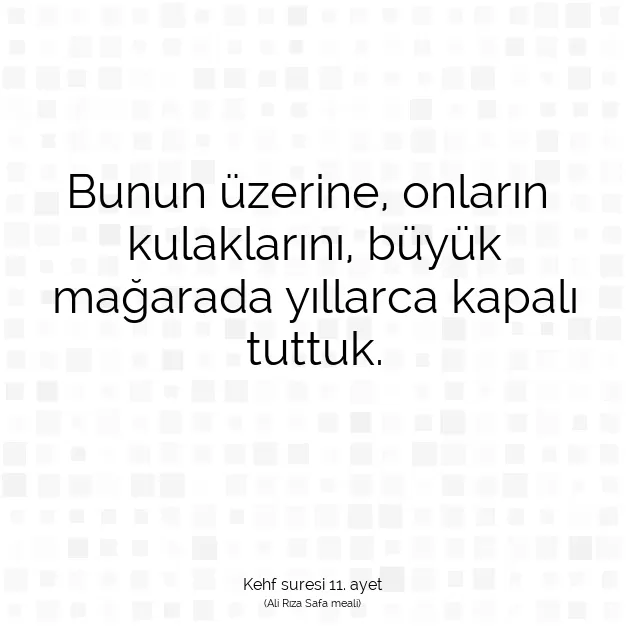 Ayetbul | Kuran Mealleri | Quran | Kehf suresi 11. ayet