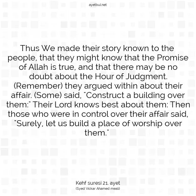 Ayetbul | Kuran Mealleri | Quran | Kehf suresi 21. ayet