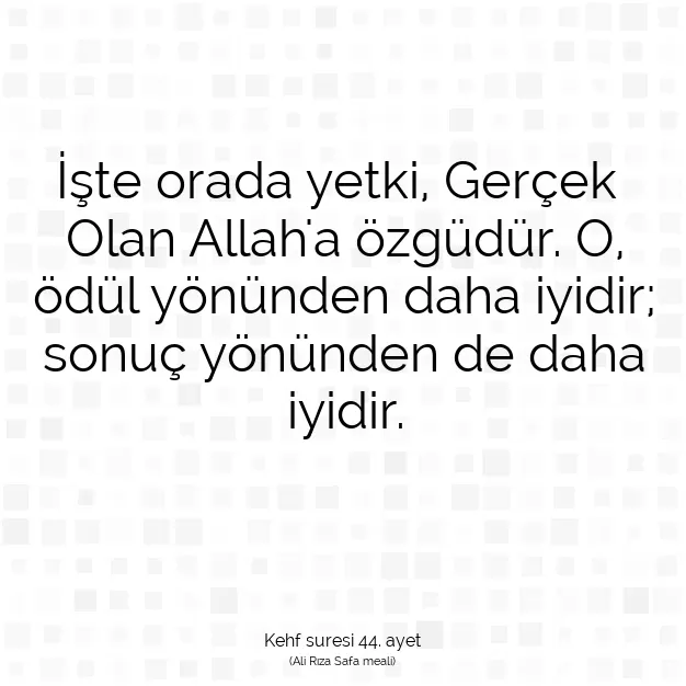 Ayetbul | Kuran Mealleri | Quran | Kehf suresi 44. ayet