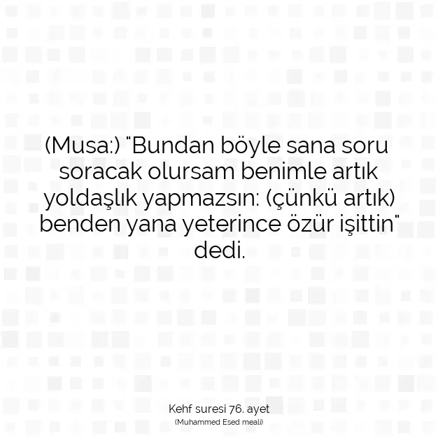 Ayetbul | Kuran Mealleri | Quran | Kehf suresi 76. ayet