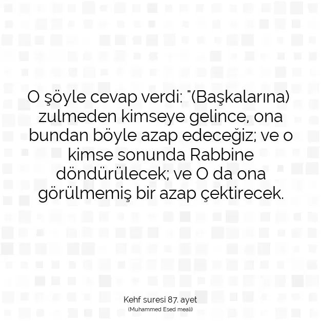 Ayetbul | Kuran Mealleri | Quran | Kehf suresi 87. ayet