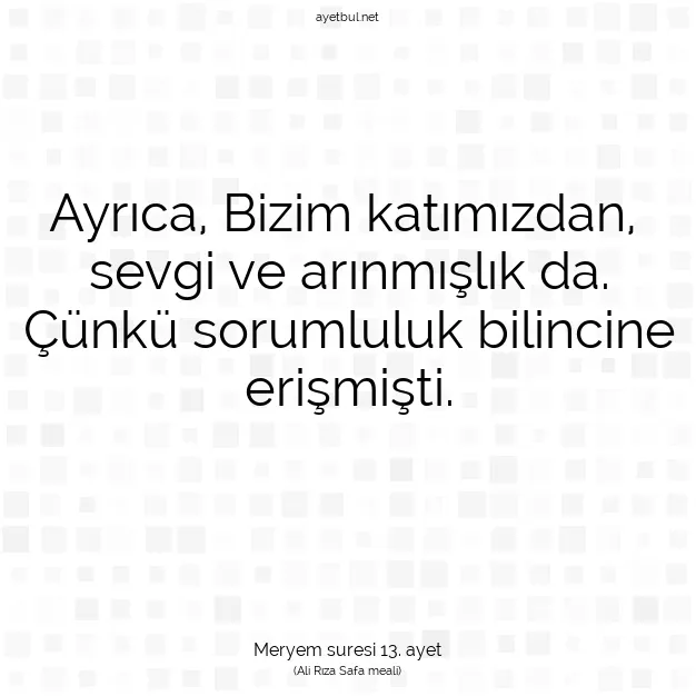 Ayetbul | Kuran Mealleri | Quran | Meryem suresi 13. ayet