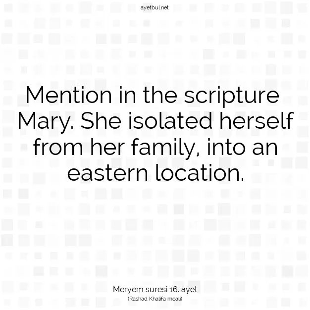 Ayetbul | Kuran Mealleri | Quran | Meryem suresi 16. ayet