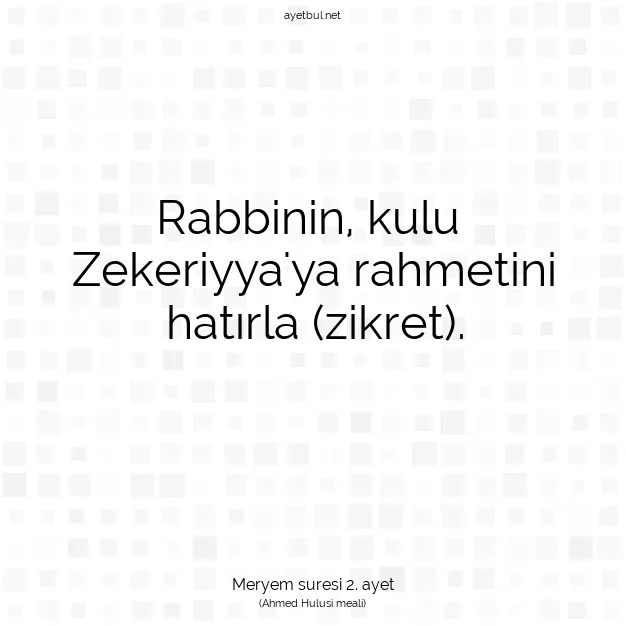 Ayetbul | Kuran Mealleri | Quran | Meryem suresi 2. ayet