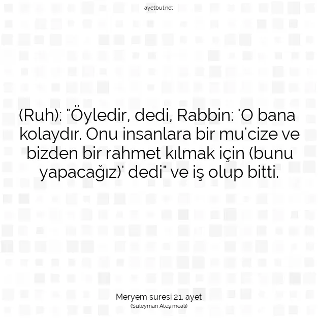 Ayetbul | Kuran Mealleri | Quran | Meryem suresi 21. ayet