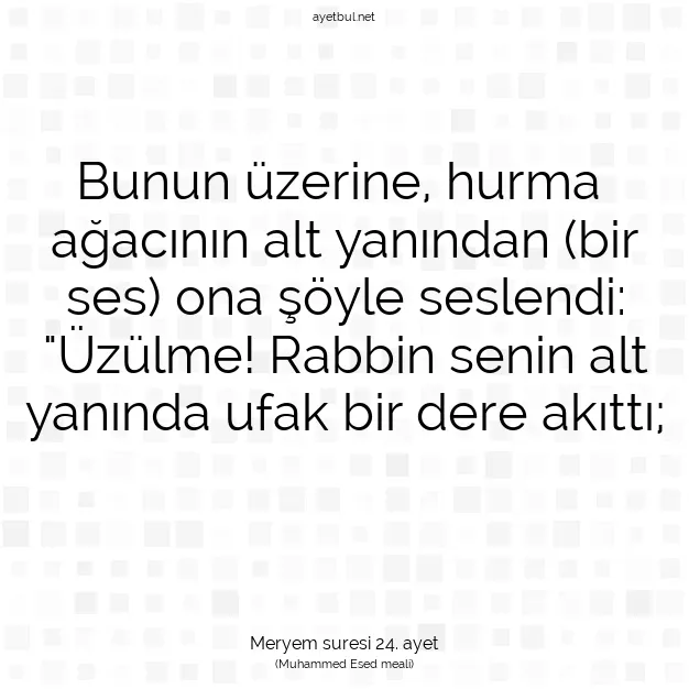 Ayetbul | Kuran Mealleri | Quran | Meryem suresi 24. ayet