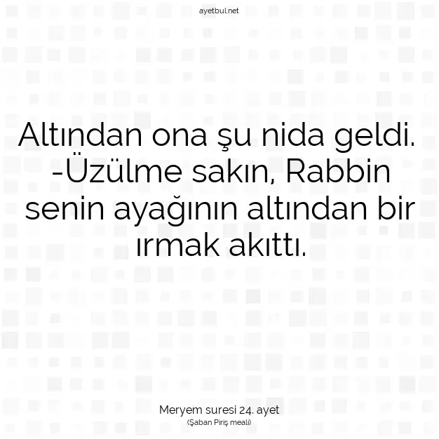 Ayetbul | Kuran Mealleri | Quran | Meryem suresi 24. ayet