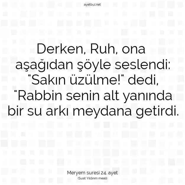 Ayetbul | Kuran Mealleri | Quran | Meryem suresi 24. ayet