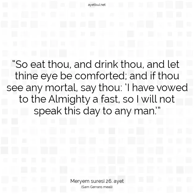 Ayetbul | Kuran Mealleri | Quran | Meryem suresi 26. ayet