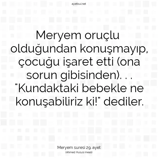Ayetbul | Kuran Mealleri | Quran | Meryem suresi 29. ayet
