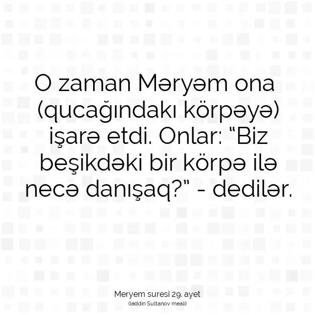 Ayetbul | Kuran Mealleri | Quran | Meryem suresi 29. ayet