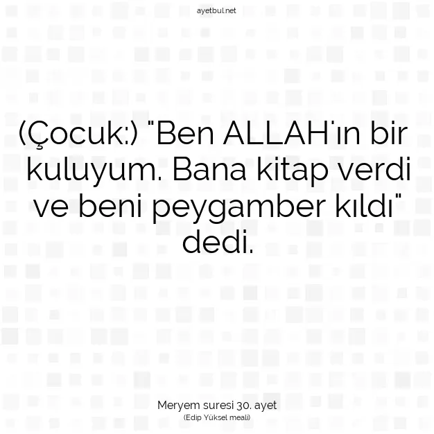 Ayetbul | Kuran Mealleri | Quran | Meryem suresi 30. ayet