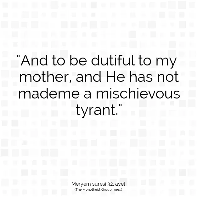 Ayetbul | Kuran Mealleri | Quran | Meryem suresi 32. ayet