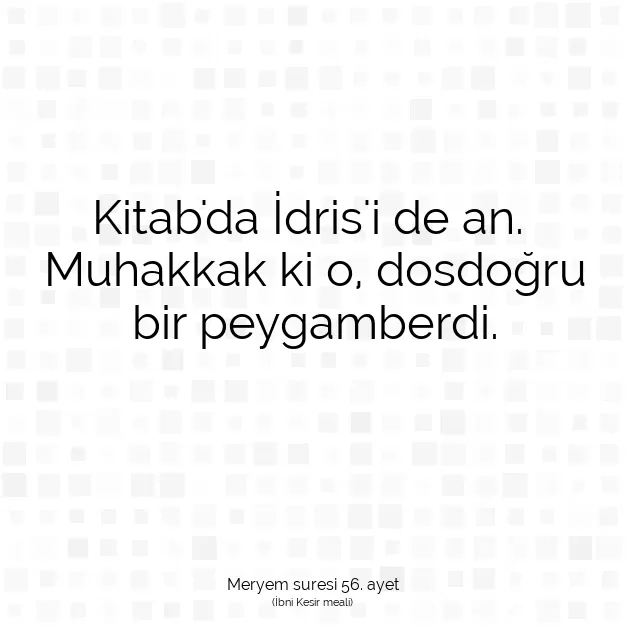 Ayetbul | Kuran Mealleri | Quran | Meryem suresi 56. ayet