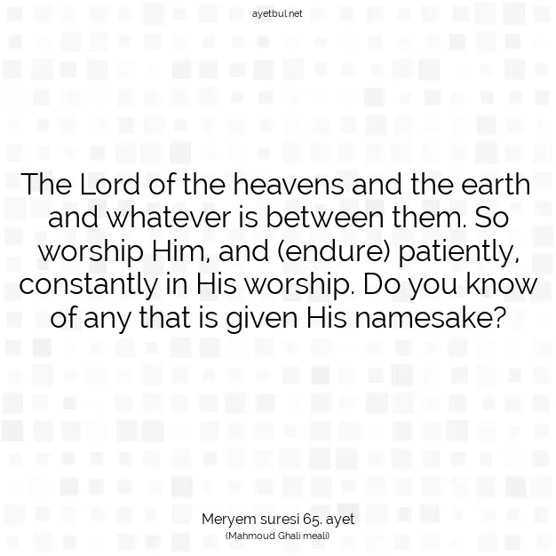 Ayetbul | Kuran Mealleri | Quran | Meryem suresi 65. ayet