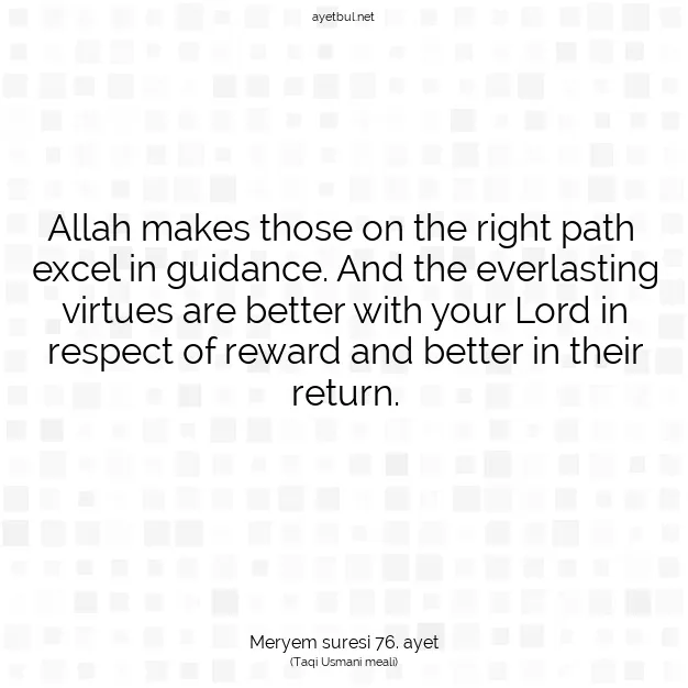 Ayetbul | Kuran Mealleri | Quran | Meryem suresi 76. ayet