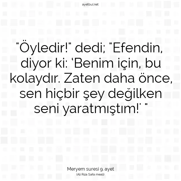 Ayetbul | Kuran Mealleri | Quran | Meryem suresi 9. ayet