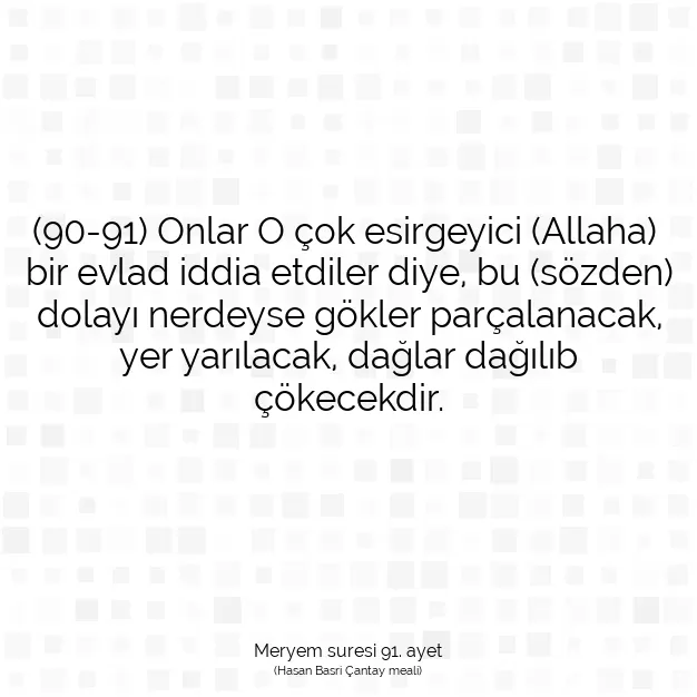 Ayetbul | Kuran Mealleri | Quran | Meryem suresi 91. ayet