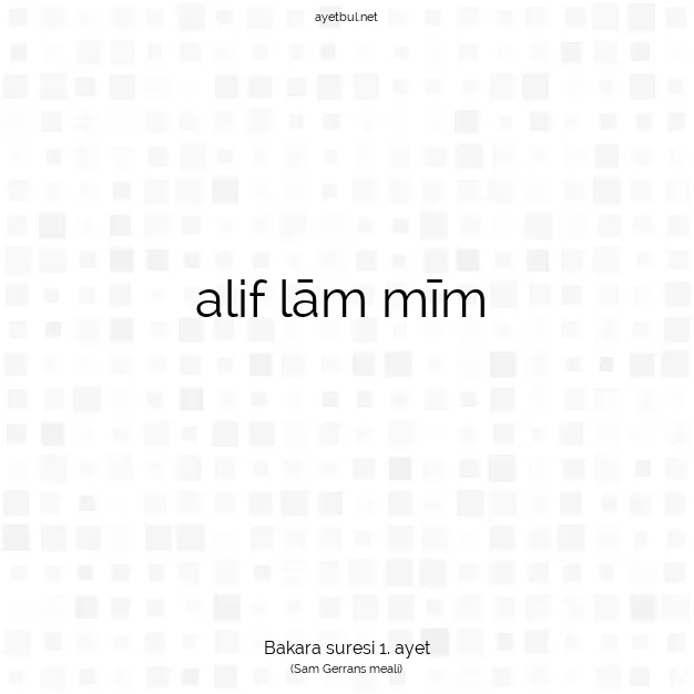 Ayetbul | Kuran Mealleri | Quran | Bakara suresi 1. ayet