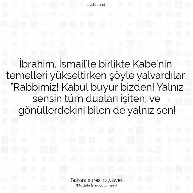 Ayetbul | Kuran Mealleri | Quran | Bakara suresi 127. ayet