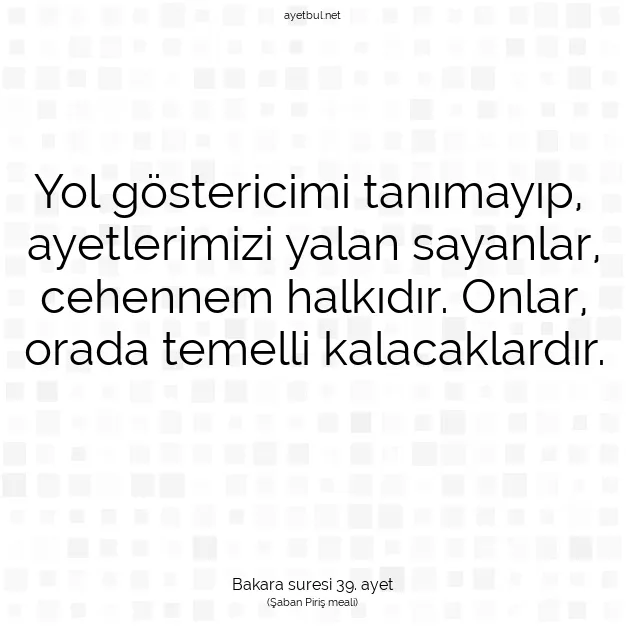 Ayetbul | Kuran Mealleri | Quran | Bakara suresi 39. ayet