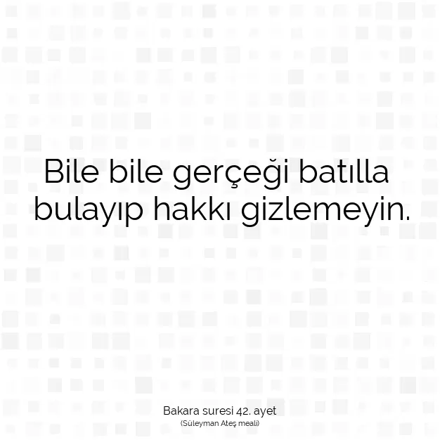 Ayetbul | Kuran Mealleri | Quran | Bakara suresi 42. ayet