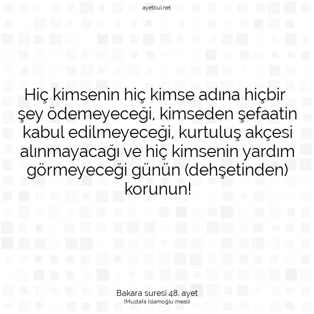 Ayetbul | Kuran Mealleri | Quran | Bakara suresi 48. ayet