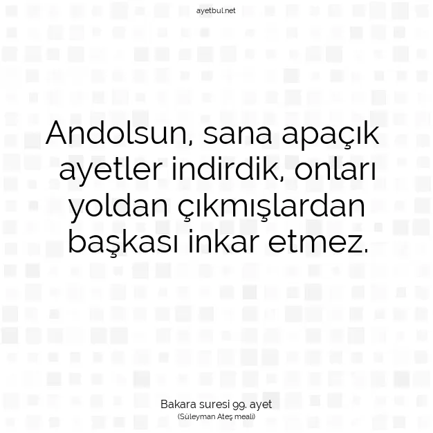 Ayetbul | Kuran Mealleri | Quran | Bakara suresi 99. ayet
