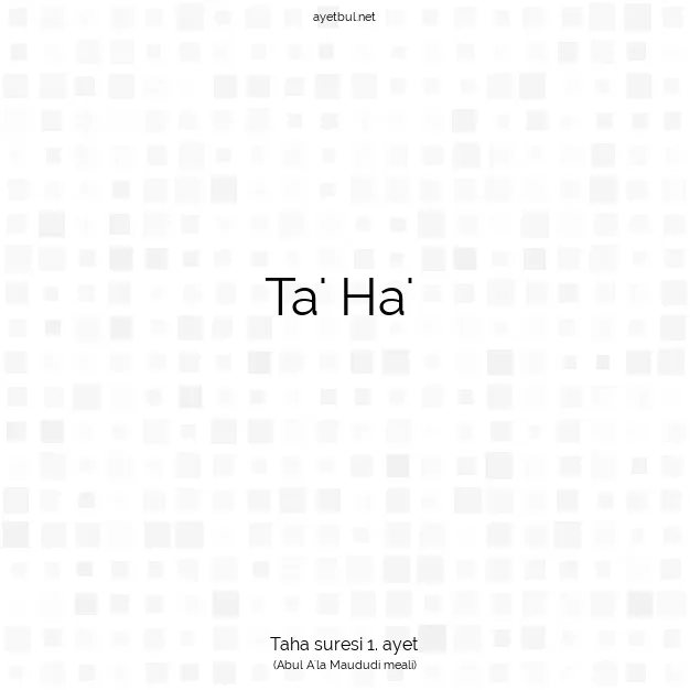Ayetbul | Kuran Mealleri | Quran | Taha suresi 1. ayet