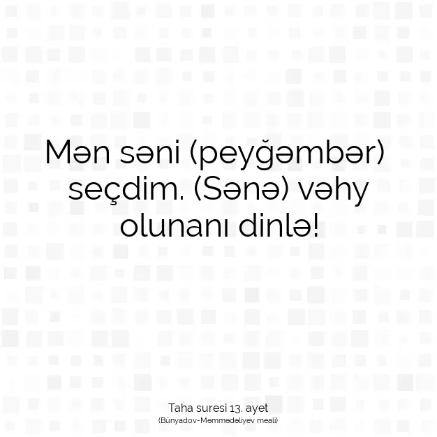 Ayetbul | Kuran Mealleri | Quran | Taha suresi 13. ayet