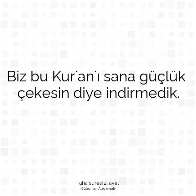 Ayetbul | Kuran Mealleri | Quran | Taha suresi 2. ayet