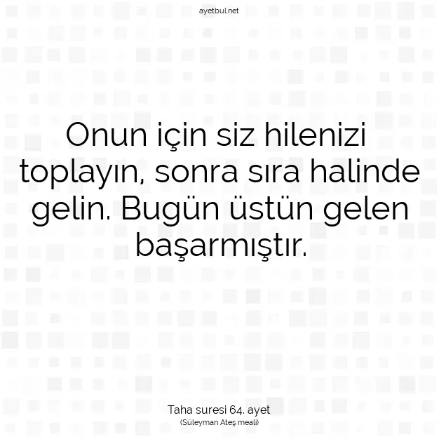 Ayetbul | Kuran Mealleri | Quran | Taha suresi 64. ayet