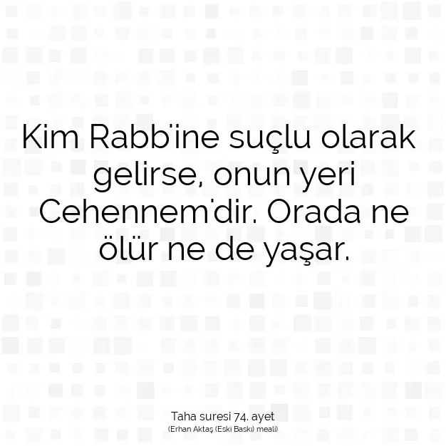 Ayetbul | Kuran Mealleri | Quran | Taha suresi 74. ayet