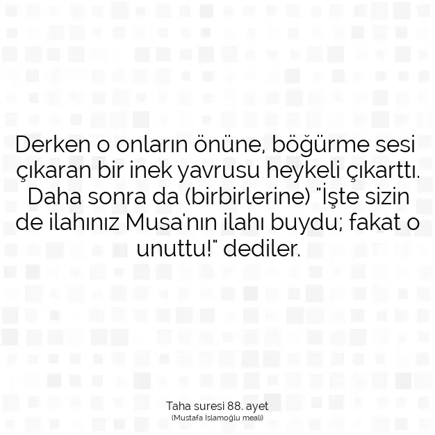 Ayetbul | Kuran Mealleri | Quran | Taha suresi 88. ayet