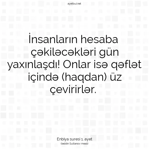 Ayetbul | Kuran Mealleri | Quran | Enbiya suresi 1. ayet