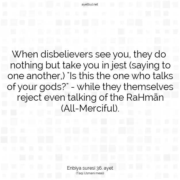 Ayetbul | Kuran Mealleri | Quran | Enbiya suresi 36. ayet